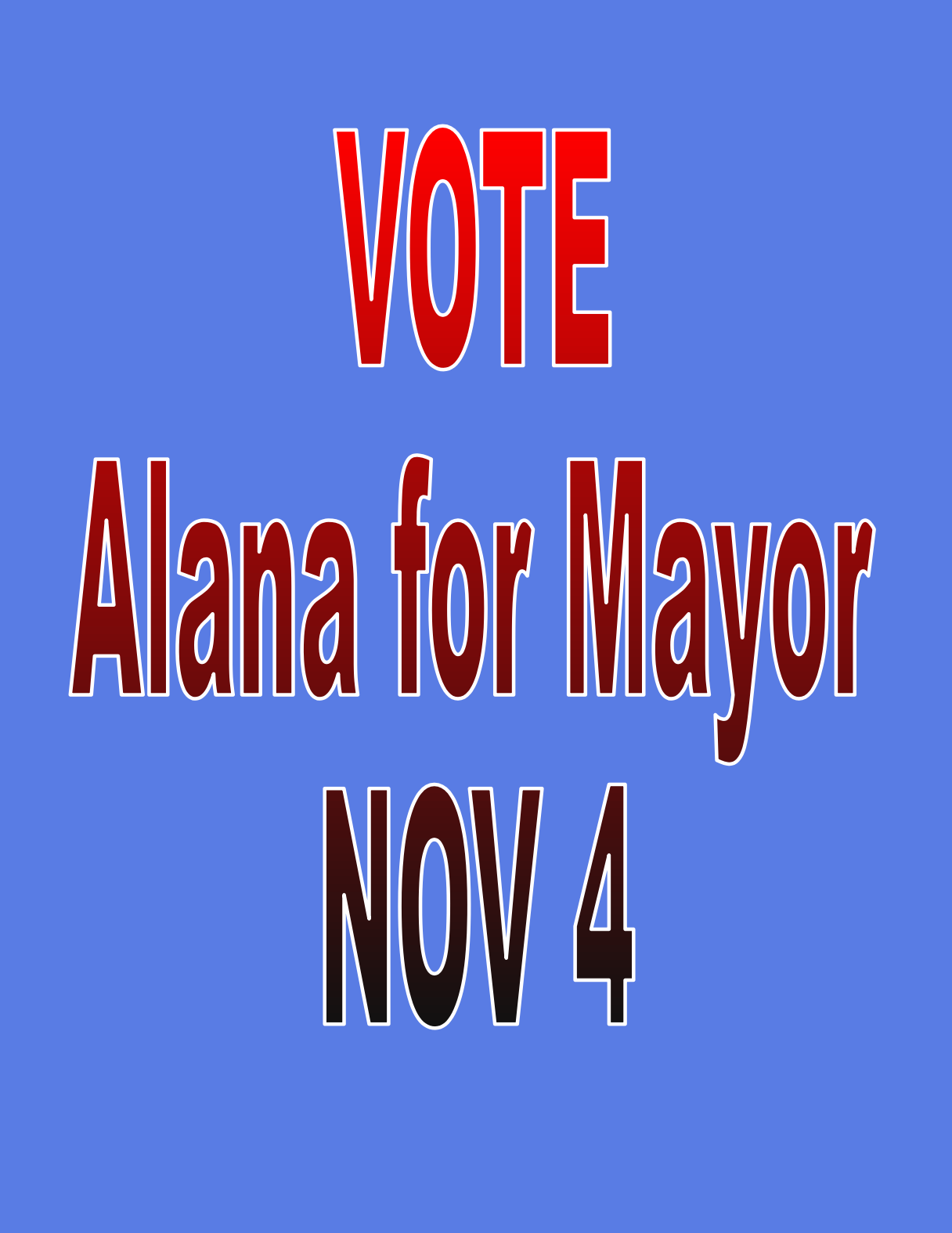 Banner, Says Vote Alana for Mayor in red and black text.